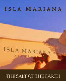 Isla Mariana, The Salt of the Earth